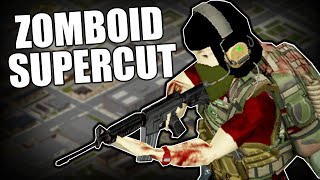 Project Zomboid But I Played it Like an Extraction Shooter  Supercut [upl. by Yc]