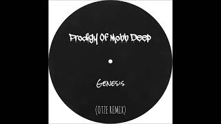 Prodigy Of Mobb Deep  Genesis OTZE Remix [upl. by Anaiviv75]