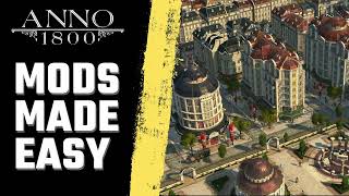 ANNO 1800  HOW TO INSTALL MODS UPDATE 17 2023 [upl. by Nnairb]