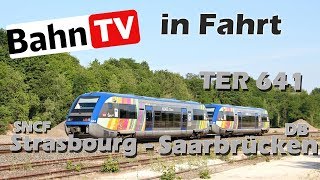 Bahn TV in Fahrt Strasbourg Saarbrücken [upl. by Maier353]