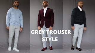 How To Wear Grey Trousers 5 Different Ways [upl. by Ellerey]