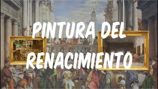 PINTURA DEL RENACIMIENTO  ARTE QUATTROCENTO y CINQUECENTO [upl. by Gahl]