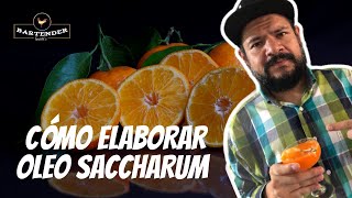 🍊OLEO SACCHARUM  COMO ELABORARLO Y UTILIZARLO BartenderLife BartenderChannel [upl. by Huoh508]