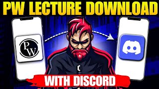 How To Save PW Lectures In Gallery Using Discord App  Discord App Se PW Lecture Kaise Download Kare [upl. by Margit]