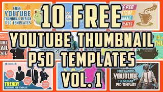 10 Free YouTube Thumbnails PSD Templates Vol 1 and How to Edit Them [upl. by Drice30]