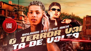 O TERROR VAI TA DE VOLTA  MC Boladin 211 e MC Rick DJ Aladin [upl. by Aihsenat]