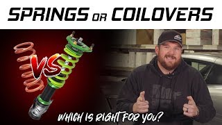 Lowering Springs vs Coilovers  Which Is Right For Your Build [upl. by Gallagher]