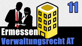 Ermessen der Verwaltung  Verwaltungsrecht AT 11 [upl. by Reinert92]