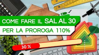 Il SAL al 30 entro giugno per la PROROGA SUPERBONUS spiegato semplicemente [upl. by Atsirc]