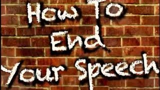 How To End Your Speech 3 excellent closings [upl. by Barcot794]