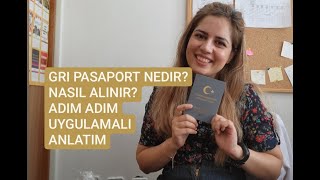 Gri Pasaport Nedir Nasıl Alınır  Adım Adım Uygulamalı Anlatıyorum [upl. by Llertnahs]