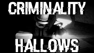 Criminality Hallows 2024 [upl. by Aelam]