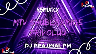 MTV SUBHLAXMIGE BARIVOLUU BREATHLESS MIXXX DJ PRAJWAL PM ❤️‍🔥⚡️🔥 [upl. by Anidan]