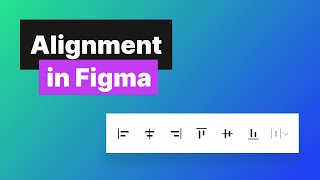 Figma with Designstart How to align objects in Figma figma figmatutorial alignment [upl. by Eleynad]