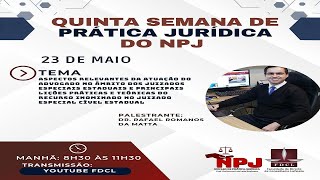 QUINTA SEMANA DE PRÁTICA JURÍDICA DO NPJ [upl. by Messing416]