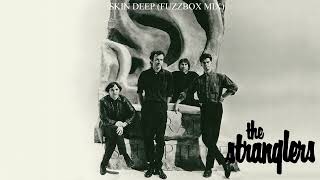 The Stranglers  Skin Deep Fuzzbox Mix [upl. by Nereids995]