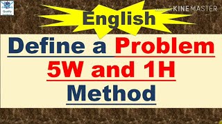 5W1H I 5W and 1H l How to define a problem  Problem Definition  Quality Excellence Hub [upl. by Connolly]