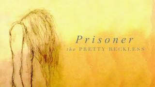 The Pretty Reckless  Prisoner Official Audio [upl. by Retloc]