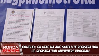 COMELEC gilatag na ang satellite registration ug registration anywhere program [upl. by Moitoso741]