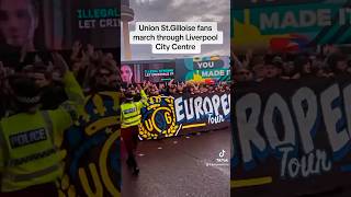 Union StGilloise fans march through Liverpool City Centre shorts [upl. by Yenmor992]