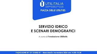 SERVIZIO IDRICO E SCENARI DEMOGRAFICI [upl. by Soracco822]