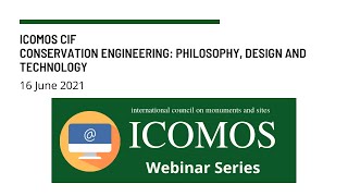 ICOMOS CIF Conservation engineering Philosophy design and technology [upl. by Leinoto]