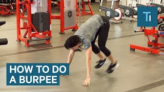 How To Do A Burpee — The TotalBody Exercise That Will Keep You Fit For Life [upl. by Ogata863]