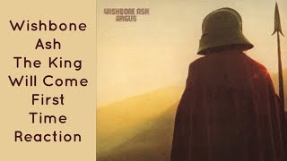 Wishbone Ash The King Will Come First Time Reaction [upl. by Ahtennek235]