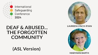 ASL Version Deaf and Abused The Forgotten Community  Laureen Lynch Ryan amp Maryann Barth [upl. by Jacob718]