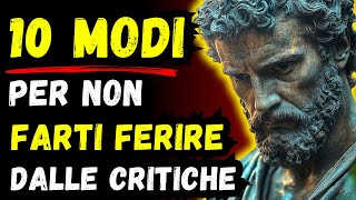 10 MODI PER GESTIRE LE PERSONE CHE TI CRITICANO  Stoicismo [upl. by Enitnemelc]