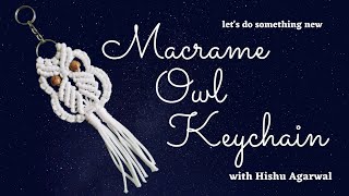 Macrame Owl keychain  how To Make Macrame Owl  Handmade Keychain  DIY Macrame Owl [upl. by Issirk]