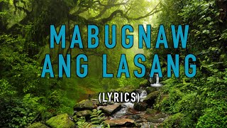 Mabugnaw ang lasang  Pirot LYRICS [upl. by Eelak]