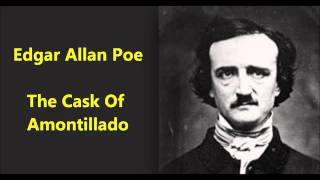 quotThe Cask Of Amontilladoquot Edgar Allan Poe AUDIO 1835 classic American Literature [upl. by Ganiats]