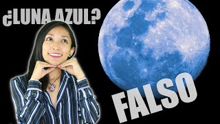 ¿QUÉ ES LA LUNA AZUL  Explicado por una ASTRÓNOMA [upl. by Kerri]