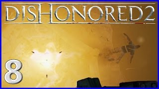 8 Death From Above Dishonored 2 Emily Gameplay [upl. by Curren]