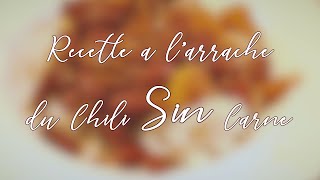 Chili SIN carne la recette [upl. by Mala]