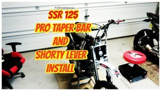 SSR 125 Pro Taper Bar Install W shorty Levers  Pit Bike Build Series Ep 3 [upl. by Katerine]