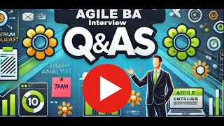 10 Agile Business Analyst Interview Questions amp Answers You NEED to Know [upl. by Fauch]