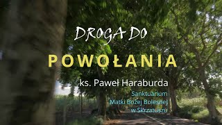 1 z 3 Frassati Droga do powołania  ks Paweł Haraburda  rekolekcje online Ku Górze [upl. by Fernand]