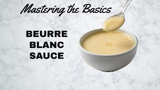 Make Perfect Beurre Blanc  Classic French Butter Sauce Recipe [upl. by Ydnerb]