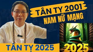 Tử vi Tân Tỵ 2001 năm 2025 nam mạng nữ mạng sao hạn thu hút tài lộc [upl. by Mullac]