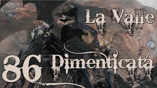 SKYRIM ITA La Valle Dimenticata 86 [upl. by Nosnar]