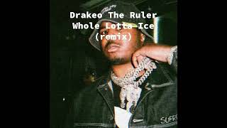 Drakeo The Ruler Whole Lotta Ice remix [upl. by Aneg385]