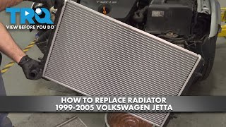 How to Replace Radiator 19992005 Volkswagen Jetta [upl. by Aiduan218]