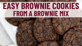 Easy Brownie Cookies from a Brownie Mix [upl. by Ettenahs315]