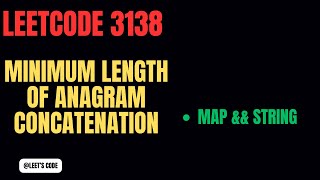 3138 Minimum Length of Anagram Concatenation  String ampamp Anagram  Map  Factors of a number FAANG [upl. by Stasny568]