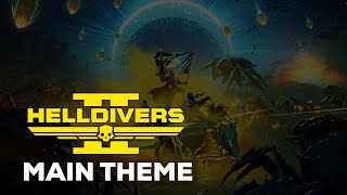 Helldivers 2 Main Theme  quotA Cup Of LiberTeaquot [upl. by Utas]