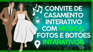 Convite de Casamento Interativo Música Fotos e Botões Personalizados [upl. by Mcmurry]