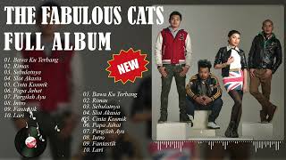 The Fabulous Cats Full Album  Kompilasi Kerkini [upl. by Nelrac82]