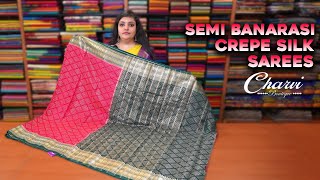 Semi Banrasi Crepe Silk Saree 🥻 Charvi Boutique  WhatsApp 9791903019 amp 7358097969 [upl. by Ennahtur644]